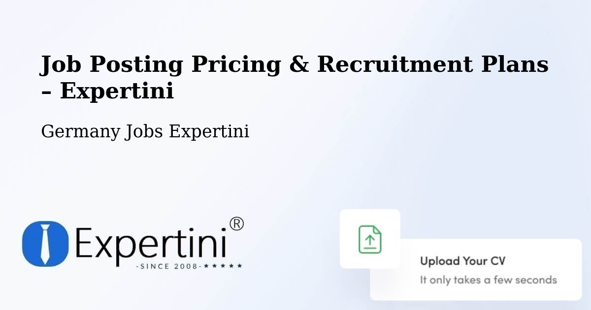 Job Posting Pricing & Recruitment Plans – Gudensberg - Gudensberg, Germany Jobs Expertini